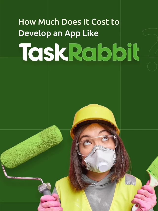 cropped-1.-how-much-does-it-cost-to-develop-an-app-like-TaskRabbit.webp